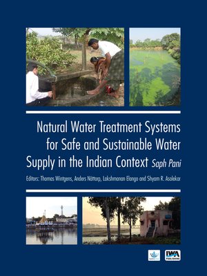 cover image of Natural Water Treatment Systems for Safe and Sustainable Water Supply in the Indian Context